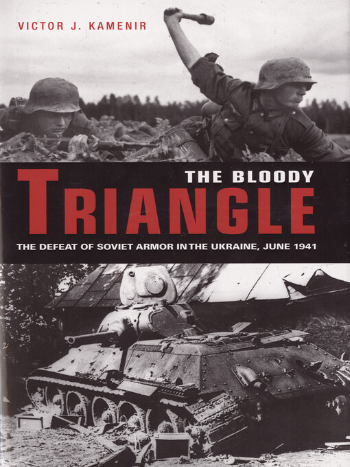 Title details for The Bloody Triangle by Victor Kamenir - Available